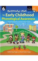 Purposeful Play for Early Childhood Phonological Awareness