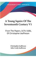 Young Squire Of The Seventeenth Century V1