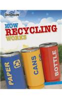 How Recycling Works