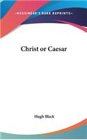 Christ or Caesar