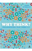 Why Think?
