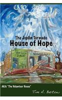 The Joplin Tornado House of Hope