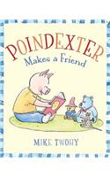 Poindexter Makes a Friend