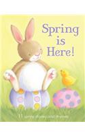 Spring Is Here!: 11 Sunny Stories and Rhymes