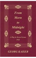 From Morn to Midnight