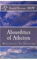 Absurdities of Atheism