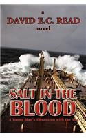Salt in the Blood: A Young Man's Obsession with the Sea(English)
