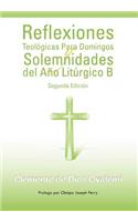 Reflexiones Teologicas Para Domingos y Solemnidades del Ano Liturgico B: Segunda Edición(Spanish)