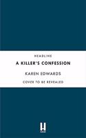 A Killer's Confession