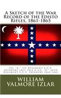 A Sketch of the War Record of the Edisto Rifles, 1861-1865