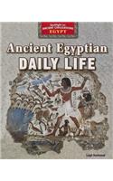 Ancient Egyptian Daily Life: (Spotlight on Ancient Civilizations: Egypt)