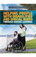 Helping People with Disabilities and Special Needs Through Service Learning