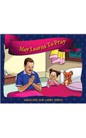 May Learns To Pray