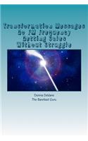 Transformation Messages Go FM Frequency Getting Sales Without Struggle