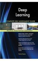 Deep Learning Complete Self-Assessment Guide