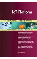 IoT Platform Complete Self-Assessment Guide