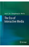 The Era of Interactive Media