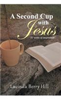 A Second Cup with Jesus