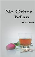 No Other Man