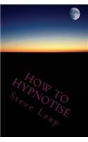 How to Hypnotise