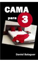 Cama para tres: (Spanish)