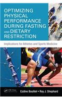 Optimizing Physical Performance During Fasting and Dietary Restriction