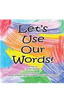 Let's Use Our Words