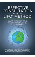 Effective Consultation With The LIFO(R) Method