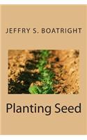 Planting Seed