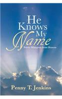 He Knows My Name