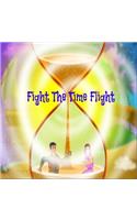 Fight The Time Flight