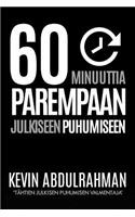 60 Minutes To Better Public Speaking