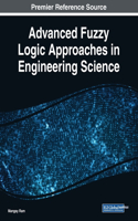 Advanced Fuzzy Logic Approaches in Engineering Science