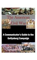 A Communicator's Guide to the Gettysburg Campaign