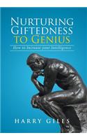 Nurturing Giftedness to Genius