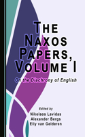 Naxos Papers, Volume I: On the Diachrony of English