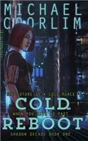 Cold Reboot: (Shadow Decade)