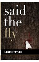 Said the Fly