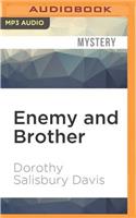 Enemy and Brother