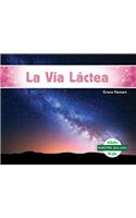 La Vía Láctea (the Milky Way) (Spanish Version)