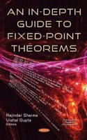 An In-Depth Guide to Fixed-Point Theorems