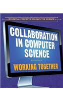 Collaboration in Computer Science: Working Together