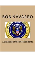 A Synopsis of the The Presidents