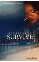 The Strive to Survive