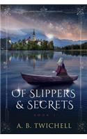 Of Slippers and Secrets