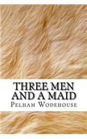 Three Men and a Maid