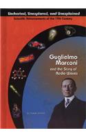 Guglielmo Marconi and Radio Waves