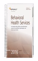 Coding and Payment Guide for Behavioral Health Services 2016