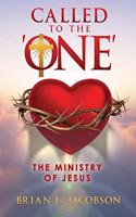 Called to the 'ONE'