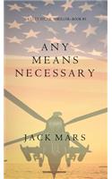 Any Means Necessary (a Luke Stone Thriller-Book #1)
